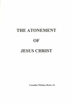 The Atonement of Jesus Christ - Hyzer, Cornelius