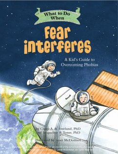 What to Do When Fear Interferes - Freeland, Claire A. B.; Toner, Jacqueline B.