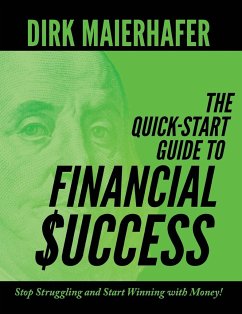 The Quick-Start Guide to Financial Success - Maierhafer, Dirk