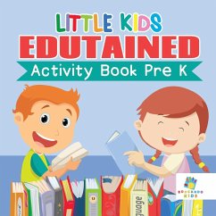 Little Kids Edutained   Activity Book Pre K - Educando Kids