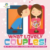 What Lovely Couples!   Be My Valentine   Coloring Book Inspirational