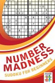 Number Madness Sudoku for Beginners Number Madness Sudoku for Beginners