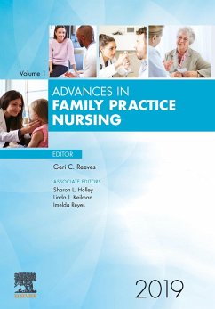 Advances in Family Practice Nursing 2019 (eBook, ePUB) - Reeves, Geri C; Holley, Sharon; Reyes, Imelda; Keilman, Linda