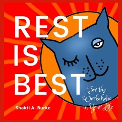Rest is Best - Burke, Shakti A
