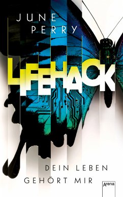 LifeHack. Dein Leben gehört mir (eBook, ePUB) - Perry, June
