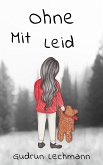 Ohne MitLeid (eBook, ePUB)