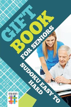 Gift Book for Seniors   Sudoku Easy to Hard - Senor Sudoku