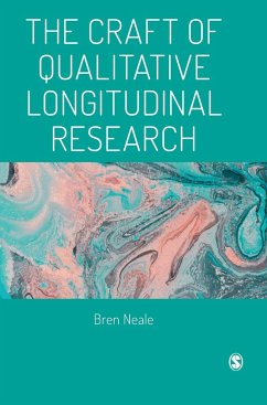 The Craft of Qualitative Longitudinal Research - Neale, Bren