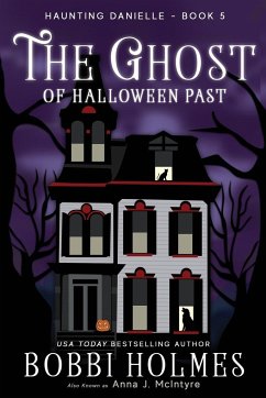 The Ghost of Halloween Past - Holmes, Bobbi; McIntyre, Anna J
