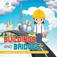 Buildings and Bridges   Architecture for Kids   Coloring Books 10-12 - Educando Kids