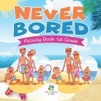 Never Bored Activity Book 1st Grade