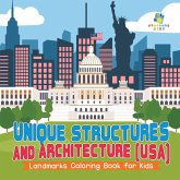 Unique Structures and Architecture (USA)   Landmarks Coloring Book for Kids