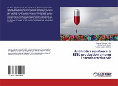 Antibiotics resistance & ESBL production among Enterobacteriaceae - Teklu, Dejenie Shiferaw;Negeri, Abebe Aseffa;Bedada, Tesfaye Legese