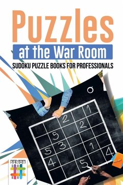 Puzzles at the War Room   Sudoku Puzzle Books for Professionals - Senor Sudoku