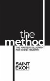 The Method: The Master's Blueprint for Doing Ministry