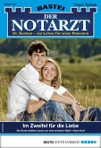 Im Zweifel für die Liebe / Der Notarzt Bd.343 (eBook, ePUB)