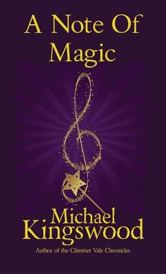 A Note Of Magic - Kingswood, Michael