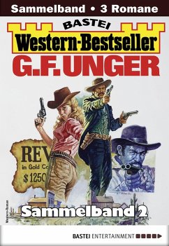 Cover G. F. Unger Western-Bestseller Sammelband 2 (eBook, ePUB)