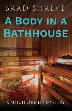 A Body in a Bathhouse - Shreve, Brad