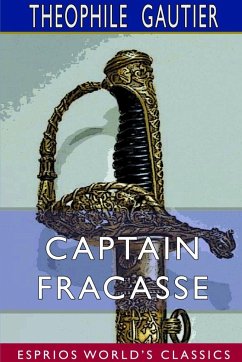Captain Fracasse (Esprios Classics) - Gautier, Theophile
