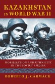 Kazakhstan in World War II Kazakhstan in World War II