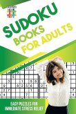 Sudoku Books for Adults   Easy Puzzles for Immediate Stress Relief