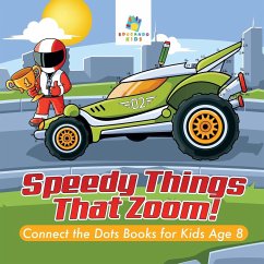 Speedy Things That Zoom!   Connect the Dots Books for Kids Age 8 - Educando Kids