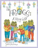 The Frogs: A Happy Life!