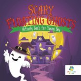 Scary Floating Ghosts   Activity Book for Young Boy