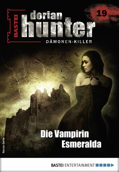 Dorian Hunter 19 - Horror-Serie (eBook, ePUB) - Vlcek, Ernst