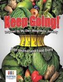 Keep Going! Inspired by My Own Weightloss Journey   Diet Journal and Food Diary