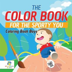 The Color Book for the Sporty You   Coloring Book Boys - Educando Kids