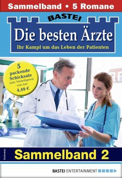 Die besten Ärzte - Sammelband 2 (eBook, ePUB) - Frank, Stefan; Kastell, Katrin; Sommer, Hannah; Ritter, Ina; Graf, Karin