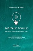 Digitale Schule - Was heute schon im Unterricht geht (eBook, ePUB)