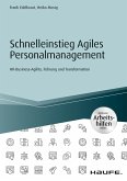 Schnelleinstieg Agiles Personalmanagement - inkl. Arbeitshilfen online (eBook, PDF)