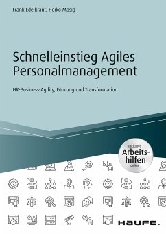 Schnelleinstieg Agiles Personalmanagement - inkl. Arbeitshilfen online (eBook, PDF) - Edelkraut, Frank; Mosig, Heiko