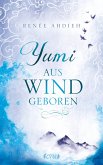 Yumi - Aus Wind geboren (eBook, ePUB)