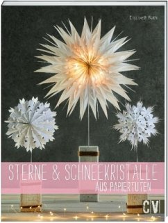 Sterne & Schneekristalle aus Papiertüten  - Rath, Elisabeth