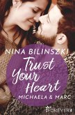 Trust Your Heart / Philadelphia Love Storys Bd.3 (eBook, ePUB) Trust Your Heart / Philadelphia Love Storys Bd.3 (eBook, ePUB)