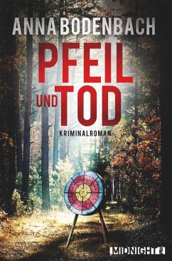 Pfeil und Tod (eBook, ePUB) - Bodenbach, Anna