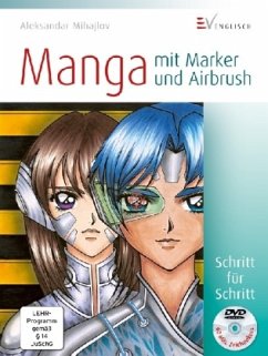 Manga mit Marker und Airbrush (Mängelexemplar) - Mihajlov, Aleksandar