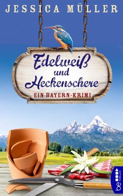 Edelweiß und Heckenschere / Hauptkommissar Hirschberg Bd.3 (eBook, ePUB) - Müller, Jessica