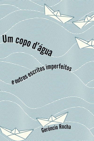 Um copo d'água (eBook, ePUB) Um copo d'água (eBook, ePUB)