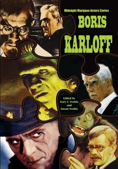 Boris Karloff: Midnight Marquee Actors Series (eBook, ePUB) - Svehla, Gary J.