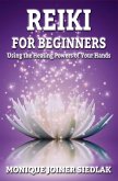 Reiki for Beginners (Spiritual Growth and Personal Development, #4) (eBook, ePUB)