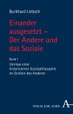 Einander ausgesetzt - Der Andere und das Soziale (eBook, PDF)