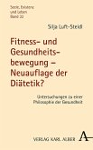 Fitness- und Gesundheitsbewegung - Neuauflage der Diätetik? (eBook, PDF)
