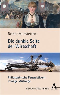 Die dunkle Seite der Wirtschaft (eBook, PDF) - Manstetten, Reiner