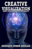 Creative Visualization (Spiritual Growth and Personal Development, #1) (eBook, ePUB)