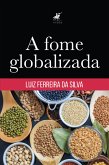 A fome globalizada (eBook, ePUB)